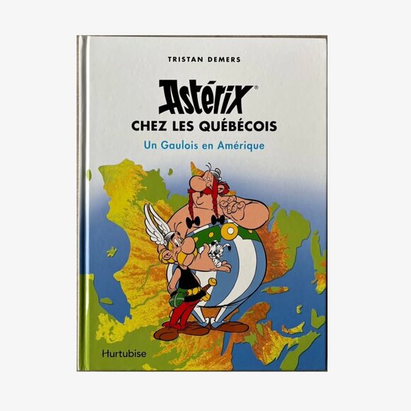 Astérix chez les Québécois: Un Gaulois en Amérique Album - Picture 1 of 3